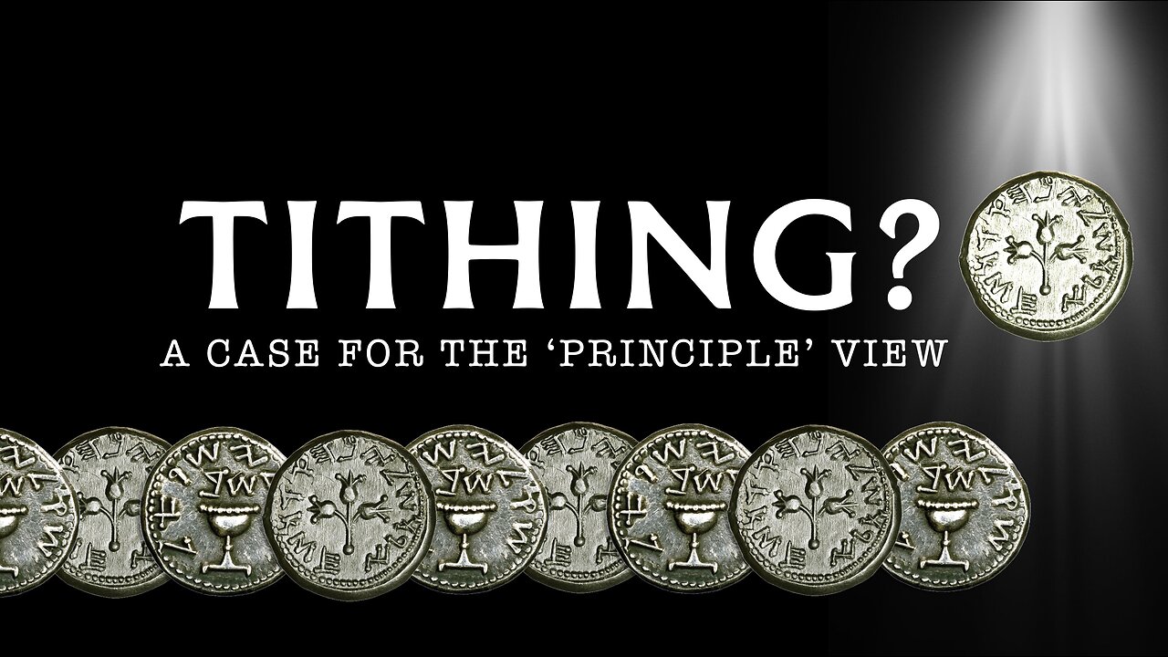 Tithing in the New Covenant: A Case for the 'Principle' View