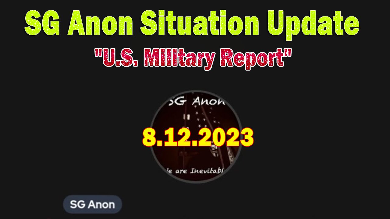 SG Anon Situation Update: "U.S. Military Report"