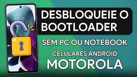 Como Desbloquear o Bootloader SEM PC ou NOTEBOOK de aparelhos MOTOROLA | G200, G100, Edge 20 Pro...