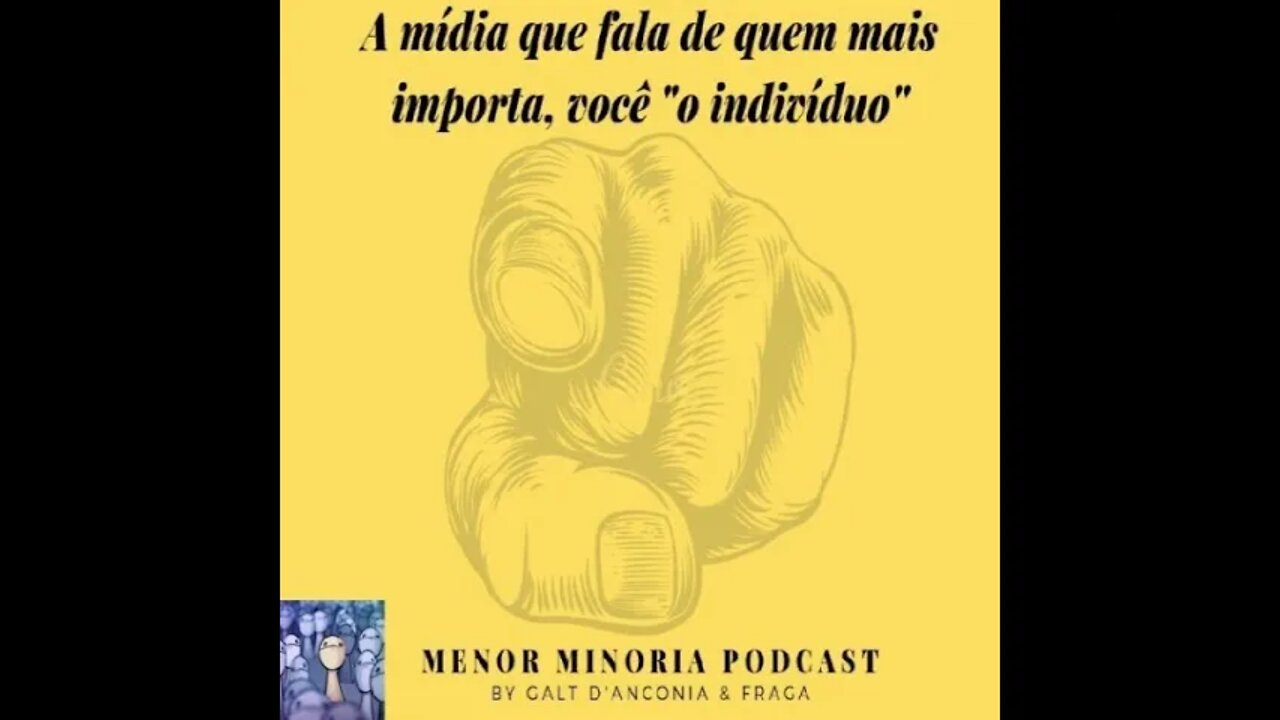 Bate Papo Galt D’Anconia & Fraga do Menor Minoria Podcast Episódio 010