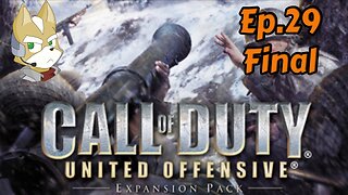 Call of Duty: United Offensive-Full Playthrough w/Tailsly[Ep.29]Kharkov Station(Soviet Campaign)