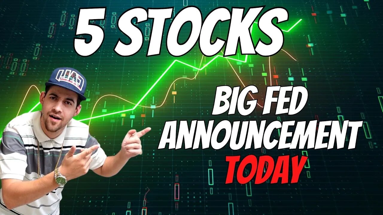 5 Stocks to Watch - Fed Meeting Approaches