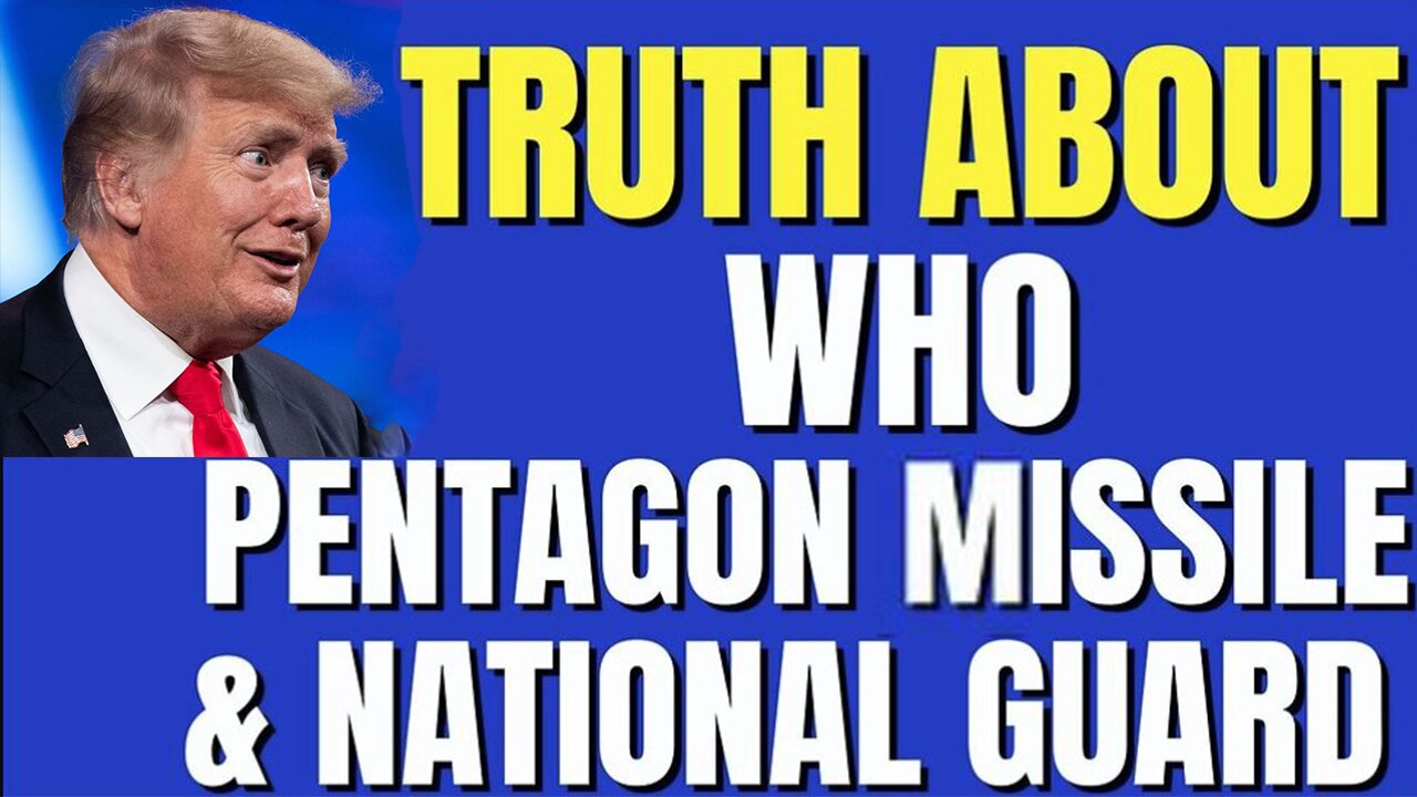 Truth about WHO, Pentagon Missile, Nat'l Guard, Impeachment