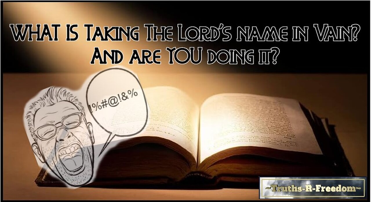 #291-Are You Taking The Lords Name In Vain? (its not what you think)