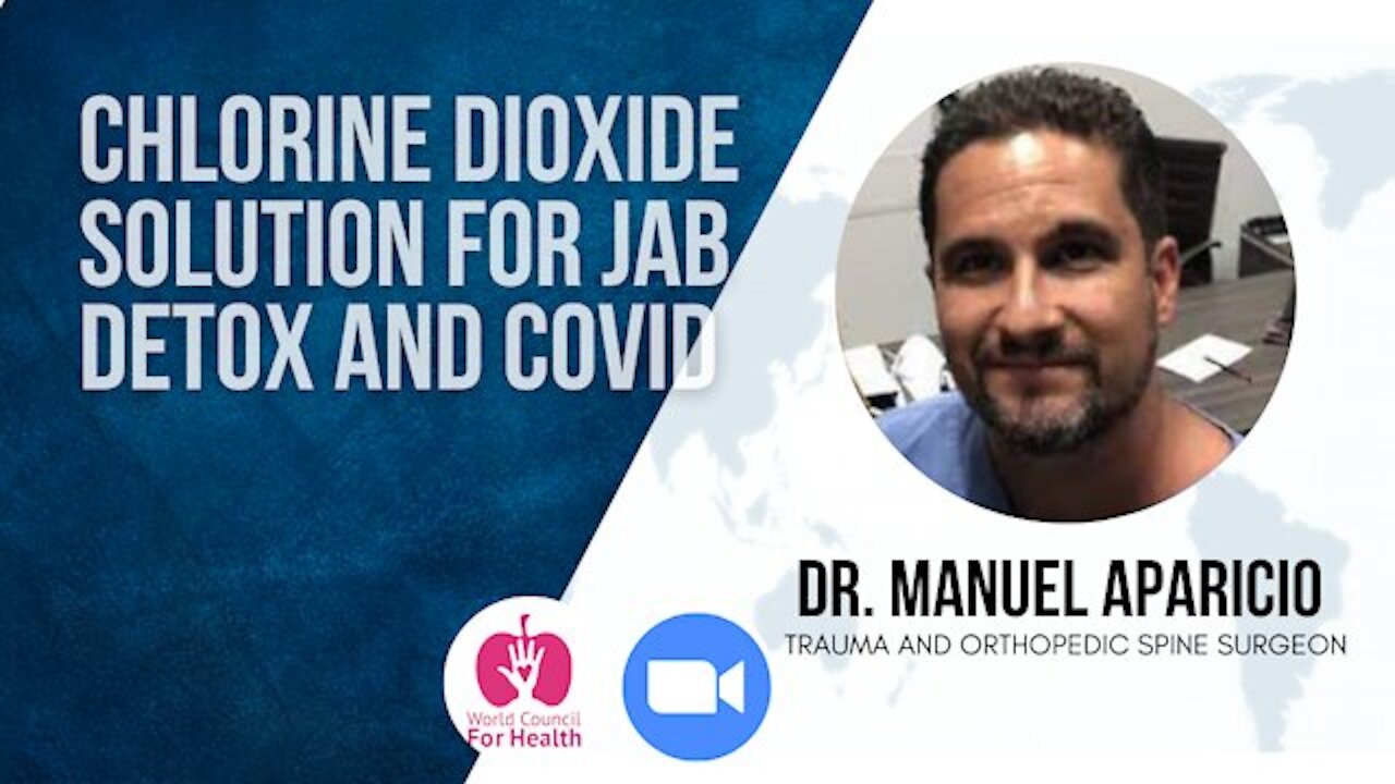 Dr. Manuel Aparicio-Alonso - Chlorine Dioxide Solution (CDS) Use For Jab Detox And Covid