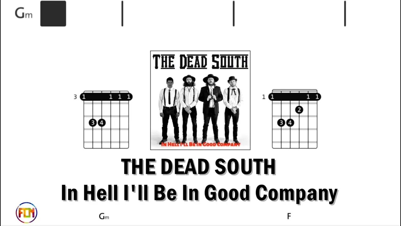 THE DEAD SOUTH In Hell I'll Be In Good Company - Guitar Chords & Lyrics HD