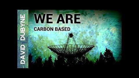 We Are Carbon Based