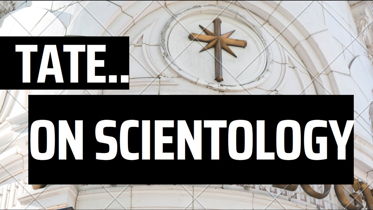 Tate on scientology