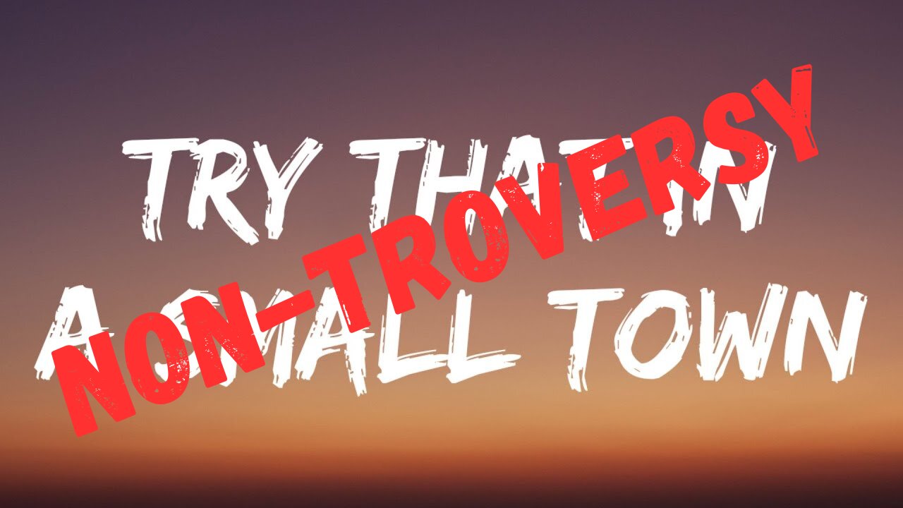 A Small Town Nontroversy