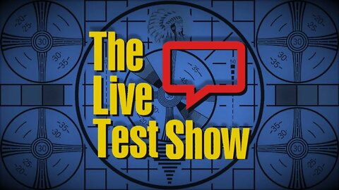 The Live Test Show