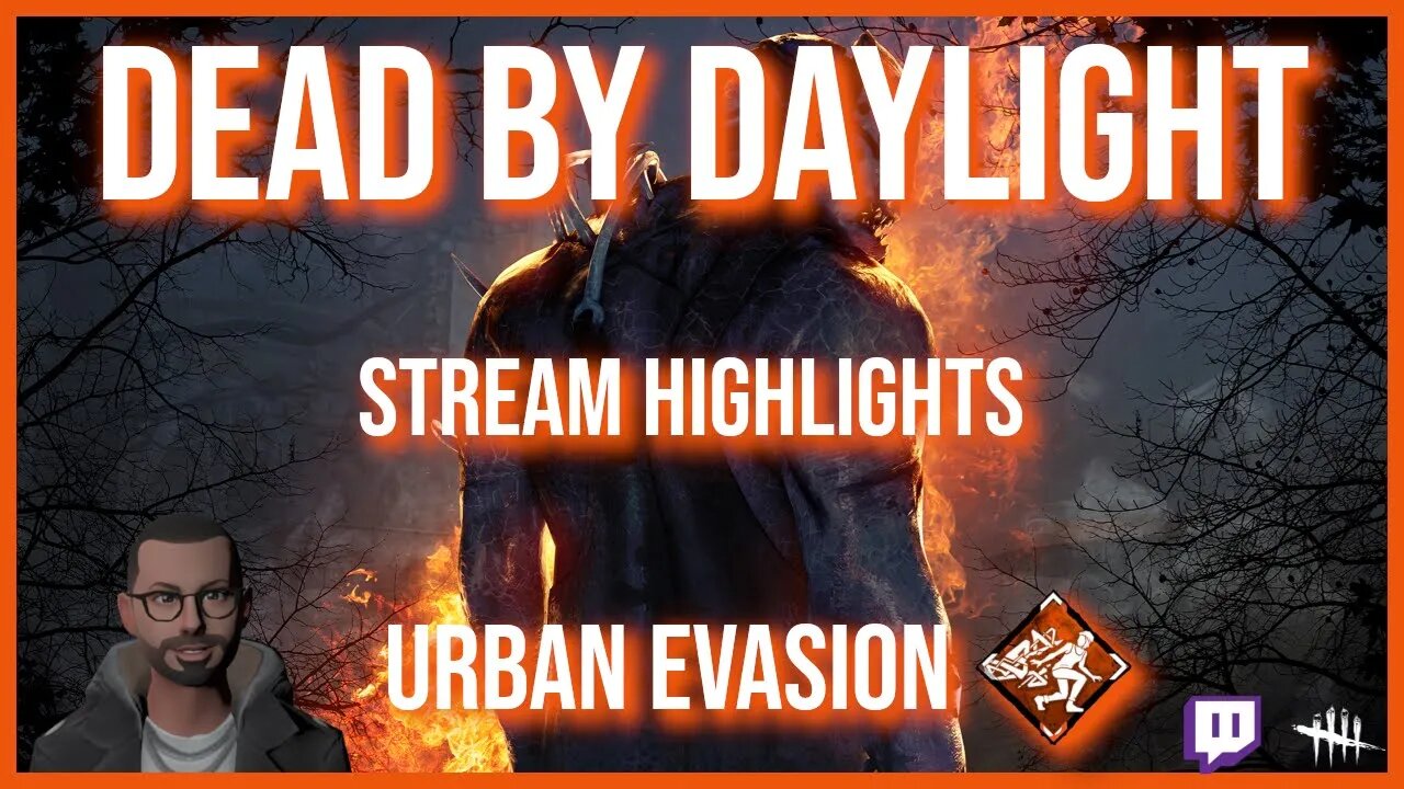 Dead by Daylight - Stream Highlights - Urban Evasion