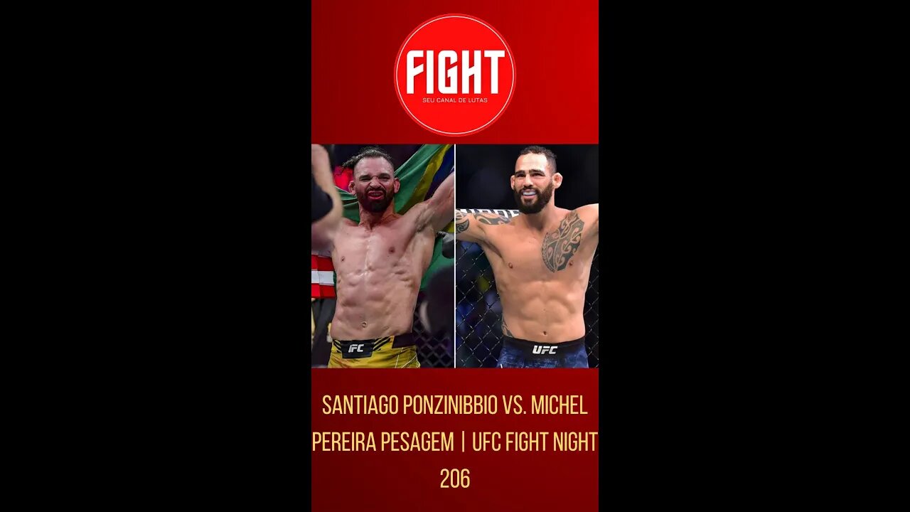 Santiago Ponzinibbio vs. Michel pereira pesagem | UFC Fight Night 206 #shorts