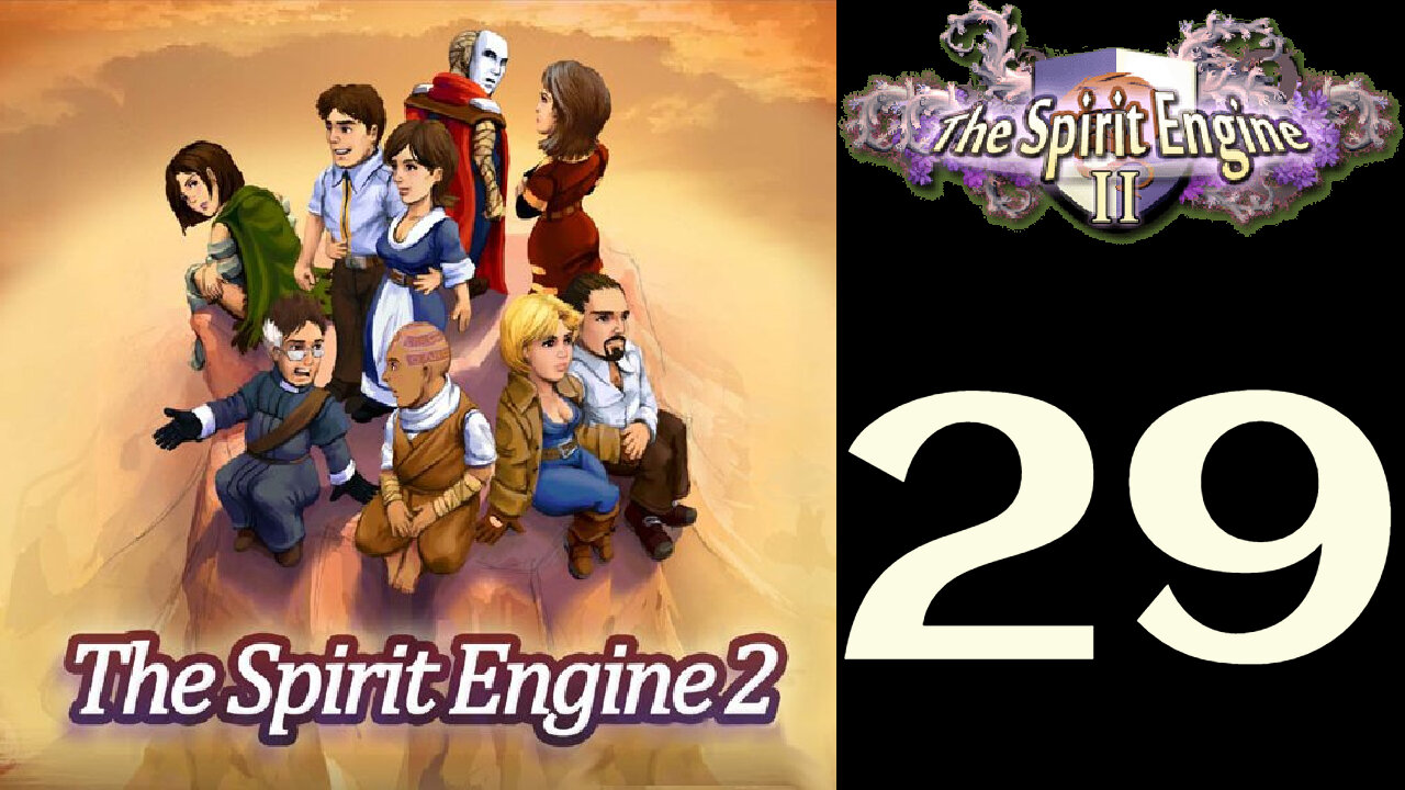 Let's Play The Spirit Engine 2 [29]