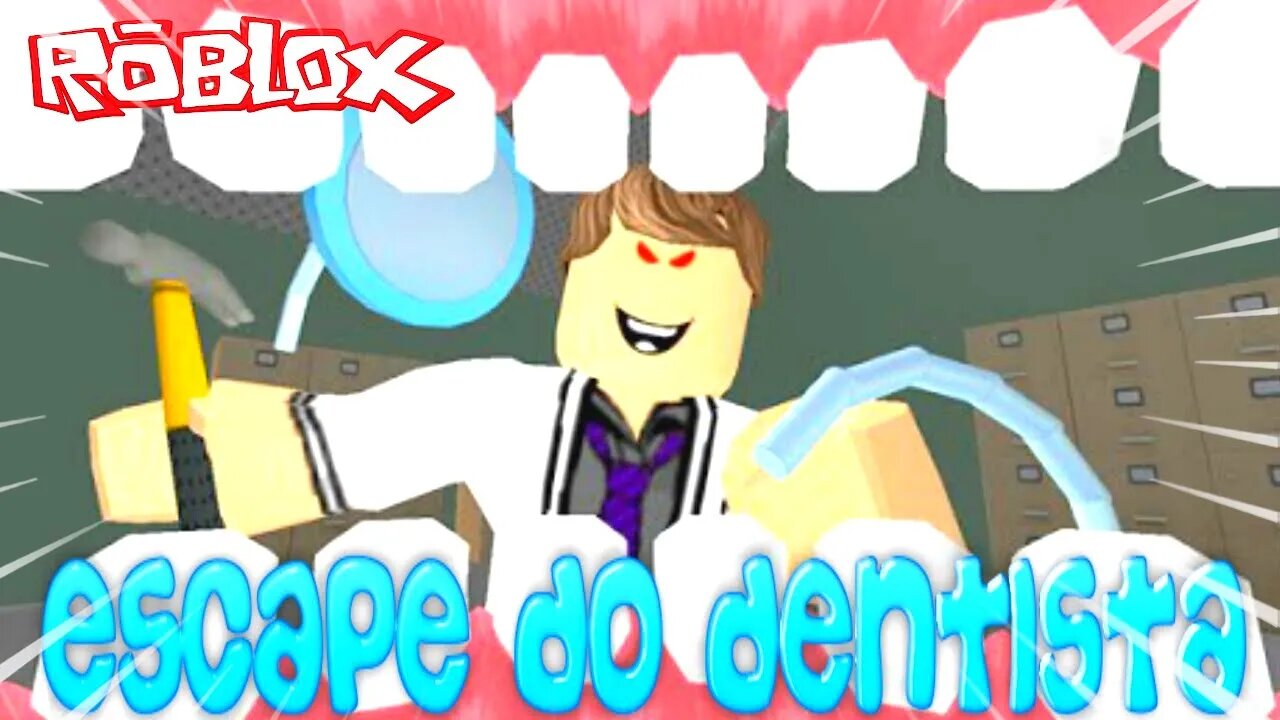 Escape The Dentist Obby (READ DESC) Escapei do Dentista Maluco Malvado!!