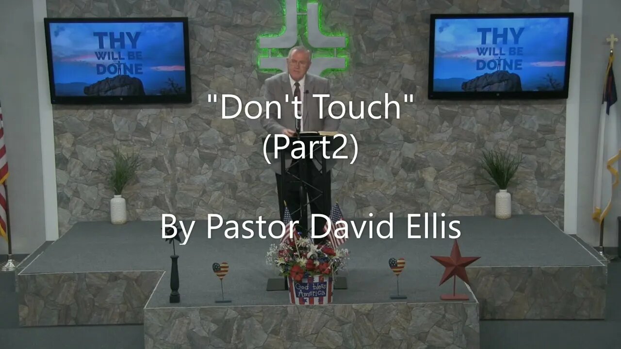 "Don't Touch" (Part 2) By Pastor David Ellis