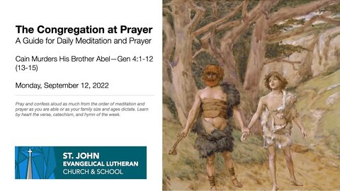 Cain Murders His Brother Abel—Gen 4:1-12 (13-15)