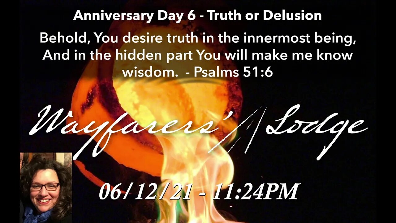 Wayfarers' Lodge - 1yr Anniversary Day Six - Truth Or Delusion - June 12, 2021