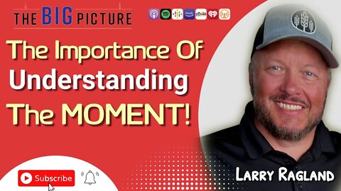 The Importance of Understanding The Moment