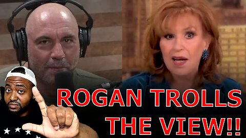 Joe Rogan TROLLS The View After They RAGE Over Him Having More Credibility Than The Liberal Media!