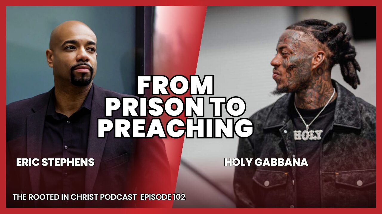 His Fame Took Him to Prison, But God Saved Him | The Rooted in Christ Podcast 102 ft. Holy Gabbana