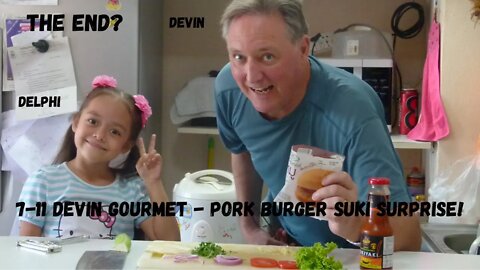 7 11 Devin Gourmet w/Delphi - Pork Suki fixed up Burger