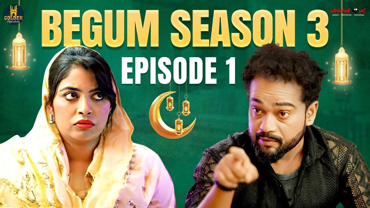 Hyderabadi Hilarity: Begum Season 3 Episode 01 - Ramadan Special Comedy!