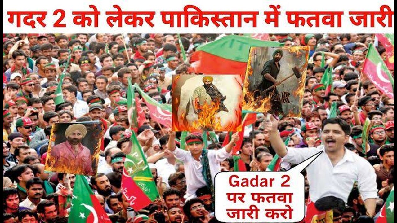 Gadar 2 high craze in Pakistan 2023