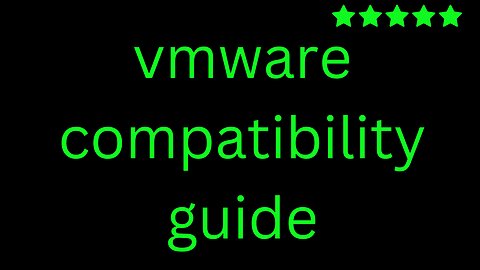 vmware compatibility guide | vmware | vmware compatibility