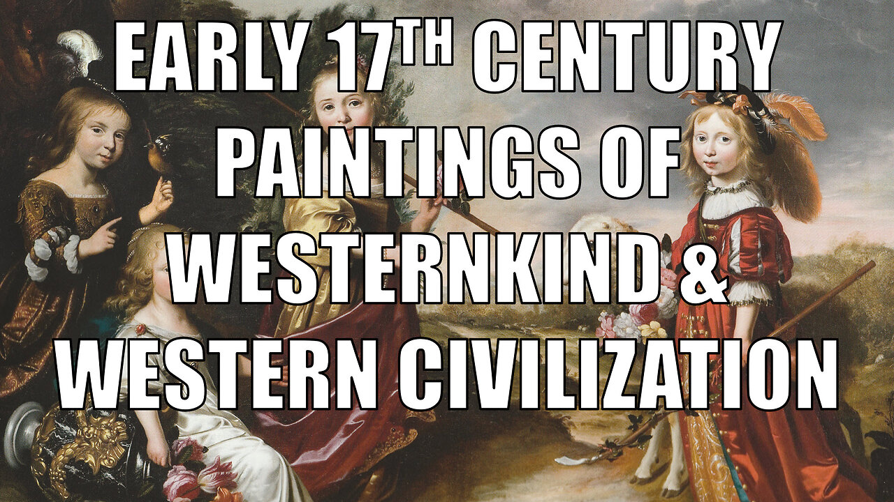 1600s (early) Paintings of Westernkind and Western Civilization