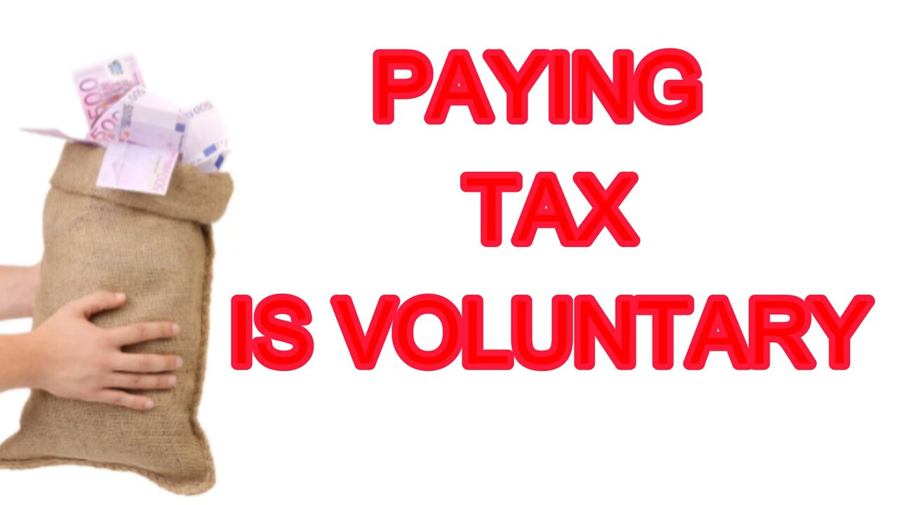 PAYING TAX IS VOLUNTARY!