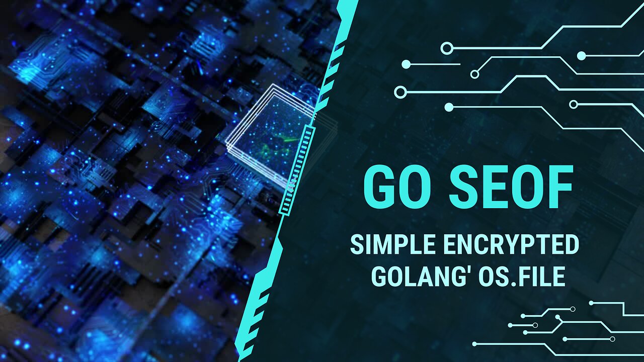 Cryptography: Seof Golang encrypted os.file