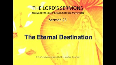 Jesus' Sermon #23 The Eternal Destination