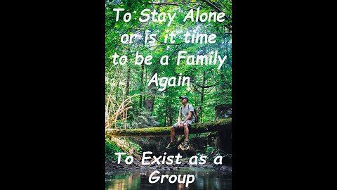 To Stay Alone of Become a family