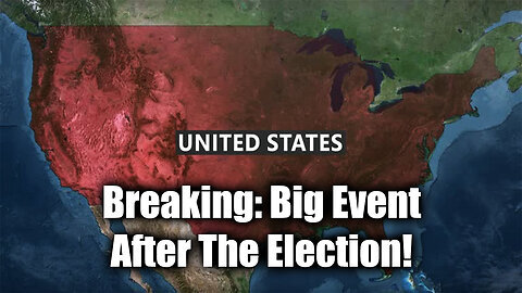 Breaking- Big Event After The Election!