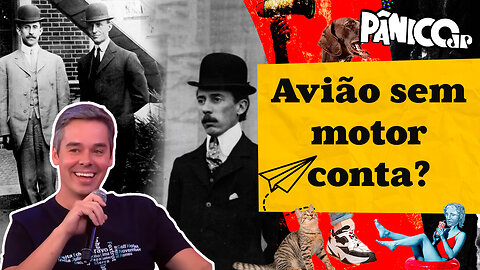 QUEM REALMENTE INVENTOU AVIÃO: IRMÃOS WRIGHT OU SANTOS DUMONT? DE BERTHOLE ABRE O JOGO