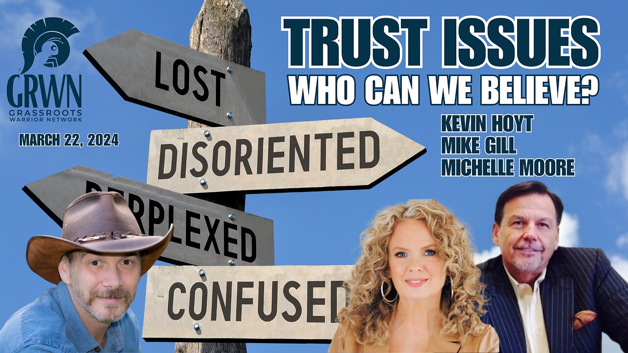 Kevin Hoyt, Mike Gill, Michelle Moore - TRUST ISSUES