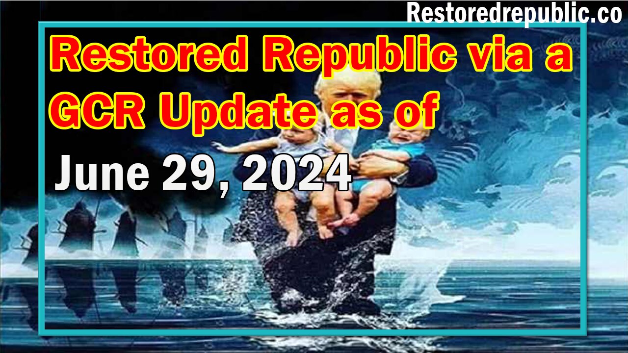 Restored Republic via a GCR Update as of June 29, 2024 - Judy Byington