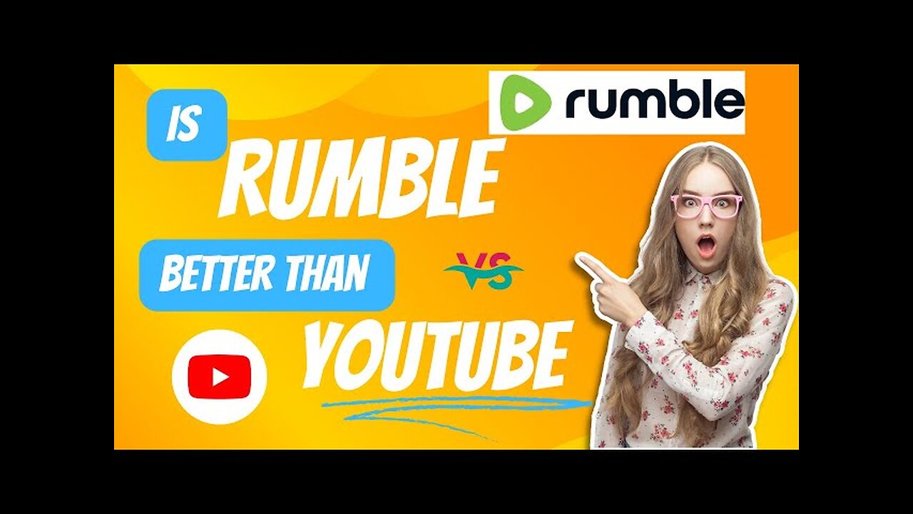 Rumble vs Youtube - 'Content Policy'