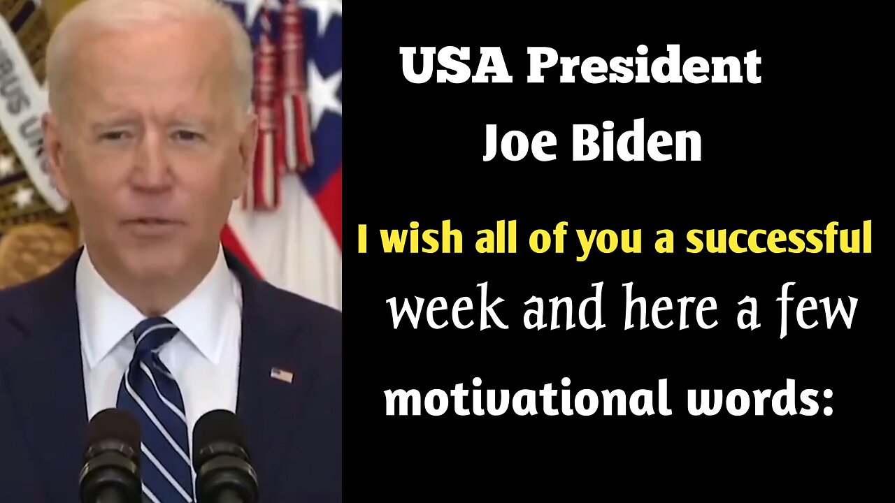 USA President Joe Biden Golden Words