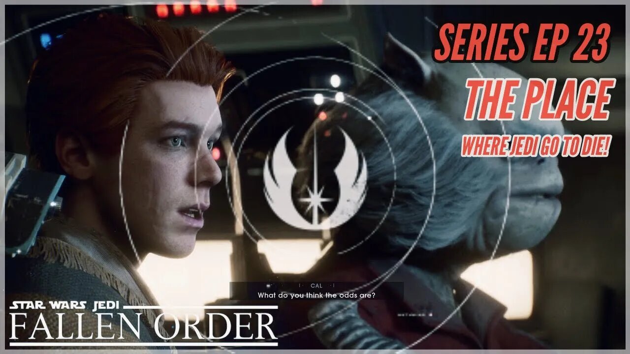 StarWars Jedi Fallen Order Series EP. 23 - The Place where Jedi Go to Die