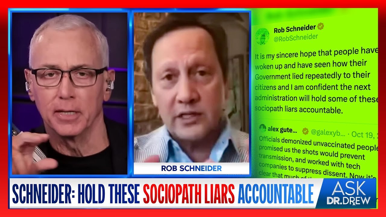 Rob Schneider: "Hold These Sociopath Liars Accountable" For Bungling COVID Response – Ask Dr. Drew