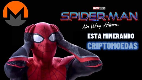 [NOTÍCIAS] Filme homem aranha contem vírus minerador criptomoedas