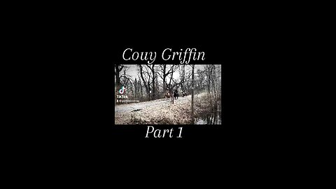 Couy Griffin Chronicles Part 1