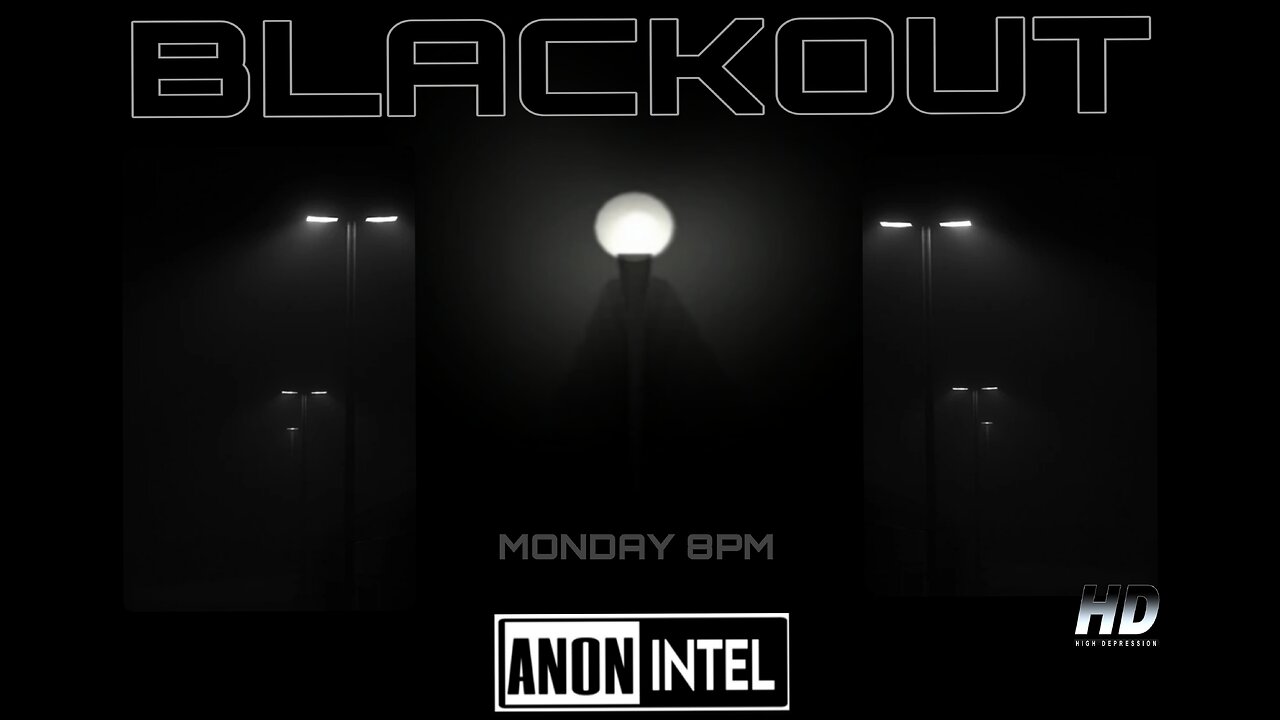 ANON☆INTEL : BLACKOUT.