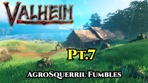 Fumbling Velheim\Valheim pt.7- Please Please Please let me setup this base (With HB Music!!)