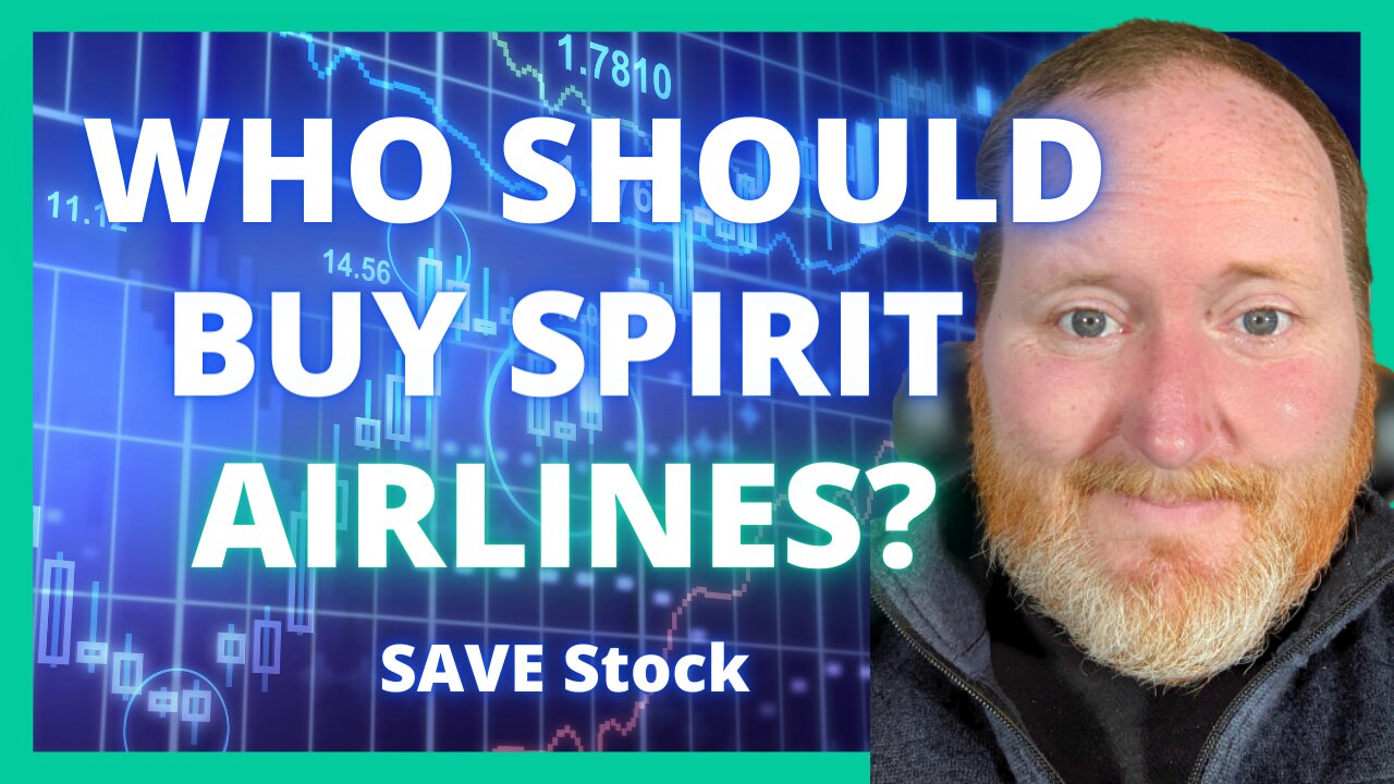 JetBlue & Frontier Both Want to Acquire Spirit Airlines | Should JBLU or ULCC Buy SAVE stock?