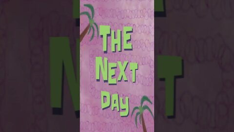 The Next Day Spongebob Time Card #Shorts 🍍