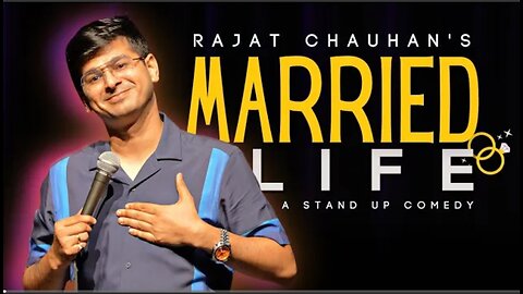 Married life | Stand up comedy by Rajat Chauhan