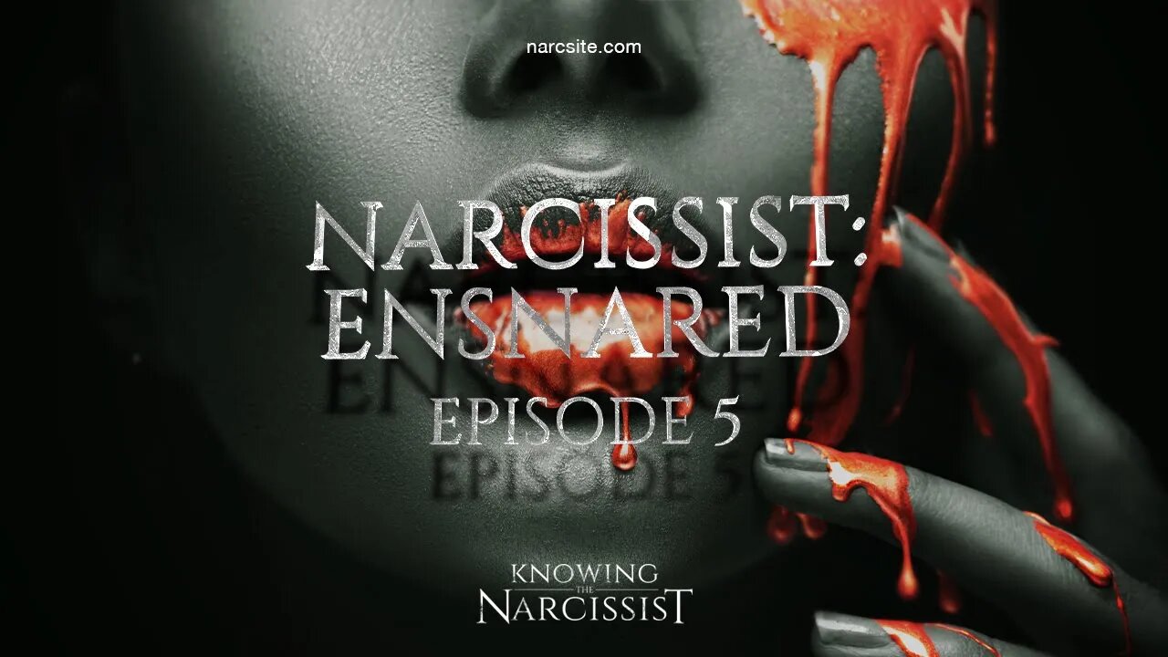 Narcissist : Ensnared Episode 5