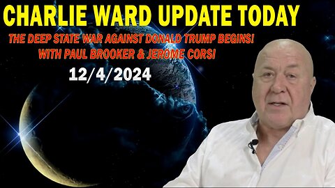 Charlie Ward Situation Update Dec 4: "The Deep State War Against Donald Trump Begins"